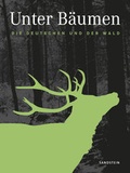 Cover: Unter B&auml;umen - Sandstein Kultur