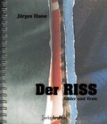 Cover: "Der Riss" - Bilder und Texte - Verlag Kraftakt
