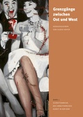 Cover: Grenzg&auml;nge zwischen Ost und West - Sandstein Kultur