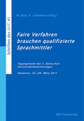 Cover: Faire Verfahren brauchen qualifizierte Sprachmittler - BD&Uuml; Weiterbildungs- und Fachverlagsgesellschaft mbH