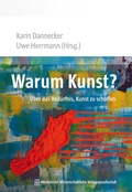 Cover: Warum Kunst? - MWV Medizinisch Wissenschaftliche Verlagsgesellschaft