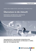 Cover: Tagungsband - &Uuml;bersetzen in die Zukunft 2012 - BD&Uuml; Weiterbildungs- und Fachverlagsgesellschaft mbH