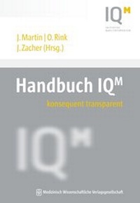 Enlarge image Cover: Handbuch IQM - MWV Medizinisch Wissenschaftliche Verlagsgesellschaft