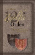 Cover: Der Zw&ouml;lfte Orden. Band III - BEST-Off-Verlag
