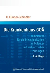 Abbildung von: Die Krankenhaus-GOÄ - MWV Medizinisch Wissenschaftliche Verlagsgesellschaft