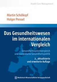 Abbildung von: Das Gesundheitswesen im internationalen Vergleich - MWV Medizinisch Wissenschaftliche Verlagsgesellschaft