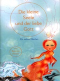 Cover: Die kleine Seele und der liebe Gott - AIM - Alles ist M&ouml;glich