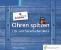 Cover: Ohren spitzen / Ohren spitzen - Westermann Lernwelten GmbH