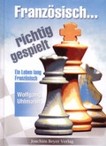 Cover: Franz&ouml;sisch richtig gespielt - Beyer, Joachim, Verlag