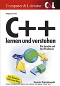 Cover: C++ lernen und verstehen. Die Sprache und ihr Strukturen - C & L Computer- und Literaturverlag GmbH