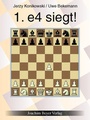Cover: 1. e4 siegt ! - Beyer, Joachim, Verlag