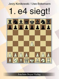 Enlarge image Cover: 1. e4 siegt ! - Beyer, Joachim, Verlag