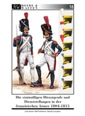 Cover: Die etatm&auml;&szlig;igen Dienstgrade und Dienststellungen in der franz&ouml;sischen Armee 1804-1815 - Zeughausverlag