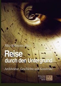 Cover: Reise durch den Untergrund der St&auml;dte - OEZ Berlin-Verlag