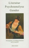 Cover: Literatur - Psychoanalyse - Gender - edition lumi&egrave;re