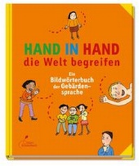 Abbildung von: Hand in Hand die Welt begreifen - Klett Kinderbuch