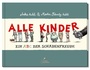 Cover: Alle Kinder (Große Ausgabe) - Klett Kinderbuch