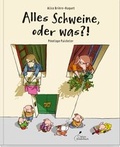 Cover: Alles Schweine, oder was?! - Klett Kinderbuch