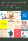 Cover: Deutsch-j&uuml;dische Presse und j&uuml;dische Geschichte. The German Jewish Press and Jewish History - edition lumi&egrave;re