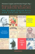 Cover: Deutsch-j&uuml;dische Presse und j&uuml;dische Geschichte. The German-Jewish Press and Jewish History - edition lumi&egrave;re