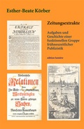 Cover: Zeitungsextrakte. Aufgaben und Geschichte einer funktionellen Gruppe fr&uuml;hneuzeitlicher Publizistik. - edition lumi&egrave;re