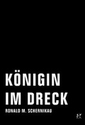 Cover: K&ouml;nigin im Dreck - Verbrecher