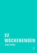 Cover: 52 Wochenenden - Verbrecher