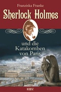 Cover: Sherlock Holmes und die Katakomben von Paris - KBV