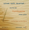 Cover: schnell, sanft, dauerhaft - was Sie &uuml;ber Hom&ouml;opathie wissen sollten - Klar Verlag