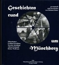 Cover: Geschichten rund um M&uuml;nchberg - Stadt M&uuml;nchberg Stadtarchiv