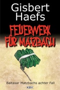 Cover: Ein Feuerwerk f&uuml;r Matzbach - KBV