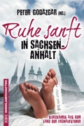 Cover: Ruhe sanft in Sachsen-Anhalt - KBV