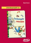Cover: Literaturprojekt zu Die Sockensuchmaschine - BVK Buch Verlag Kempen