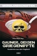 Cover: Gauner, Geigen, Griegeniffte - KBV
