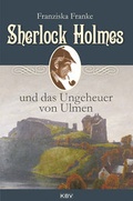 Cover: Sherlock Holmes und das Ungeheuer von Ulmen - KBV