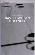 Cover: Das Schweigen der Engel - Berlin University Press ein Imprint von Verlagshaus R&ouml;merweg