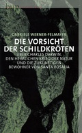 Cover: Die Vorsicht der Schildkr&ouml;ten - Berlin University Press ein Imprint von Verlagshaus R&ouml;merweg