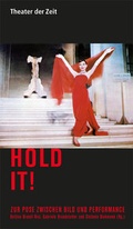 Cover: Hold it! - Theater der Zeit