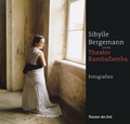 Cover: Sibylle Bergemann und das Theater RambaZamba - Theater der Zeit