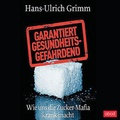 Cover: Garantiert gesundheitsgef&auml;hrdend - abod