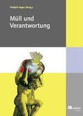 Cover: M&uuml;ll und Verantwortung - oekom verlag
