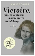 Cover: Victoire. Ein Frauenleben im kolonialen Guadeloupe - litradukt Literatureditionen