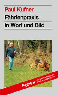 Abbildung von: Fährtenpraxis in Wort und Bild - Ebner, Verlag, Druckerei