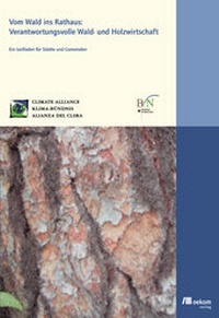 Abbildung von: Vom Wald ins Rathaus: Verantwortungsvolle Holz- und Forstwirtschaft - oekom verlag
