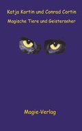 Cover: Magische Tiere und Geisterseher - Magie-Verlag Puchheim