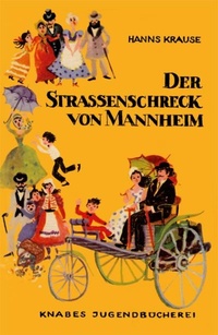 Enlarge image Cover: Der Straßenschreck von Mannheim - Knabe Verlag Weimar