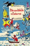 Cover: Die wandelnde Laterne - Knabe Verlag Weimar