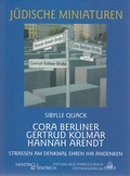 Cover: Cora Berliner, Gertrud Kolmar, Hannah Arendt - Hentrich und Hentrich Verlag Berlin