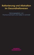 Cover: Rationierung und Allokation im Gesundheitswesen - Velbr&uuml;ck
