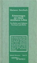 Cover: Erinnerungen aus einem streitbaren Leben. Von Berlin nach Pal&auml;stina - von Israel nach Berlin - Hentrich und Hentrich Verlag Berlin